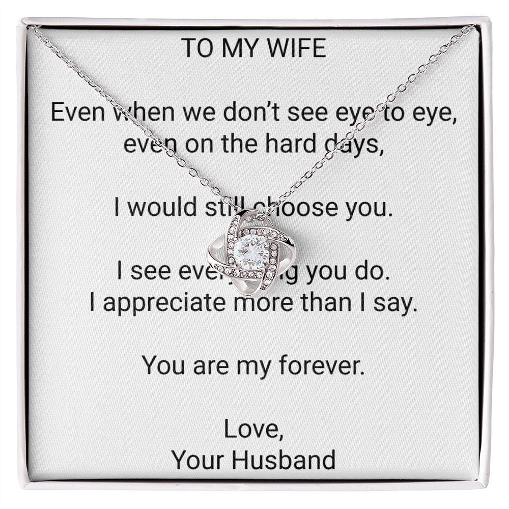 To My Wife – I Would Still Choose You